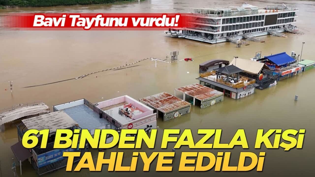 Bavi Tayfunu vurdu! 61 binden fazla kişi tahliye edildi