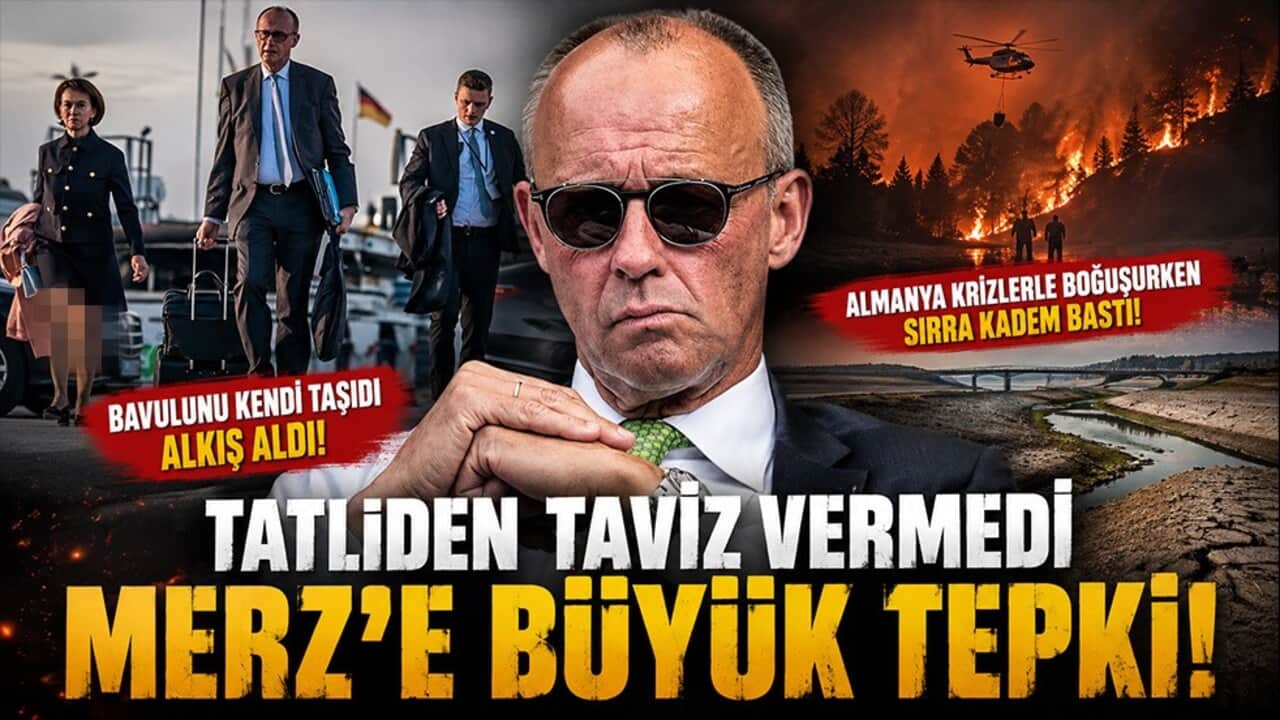 Bavulunu kendi taşıyan Merz tatilden taviz vermedi: Almanya krizlerle boğuşurken sırra kadem bastı