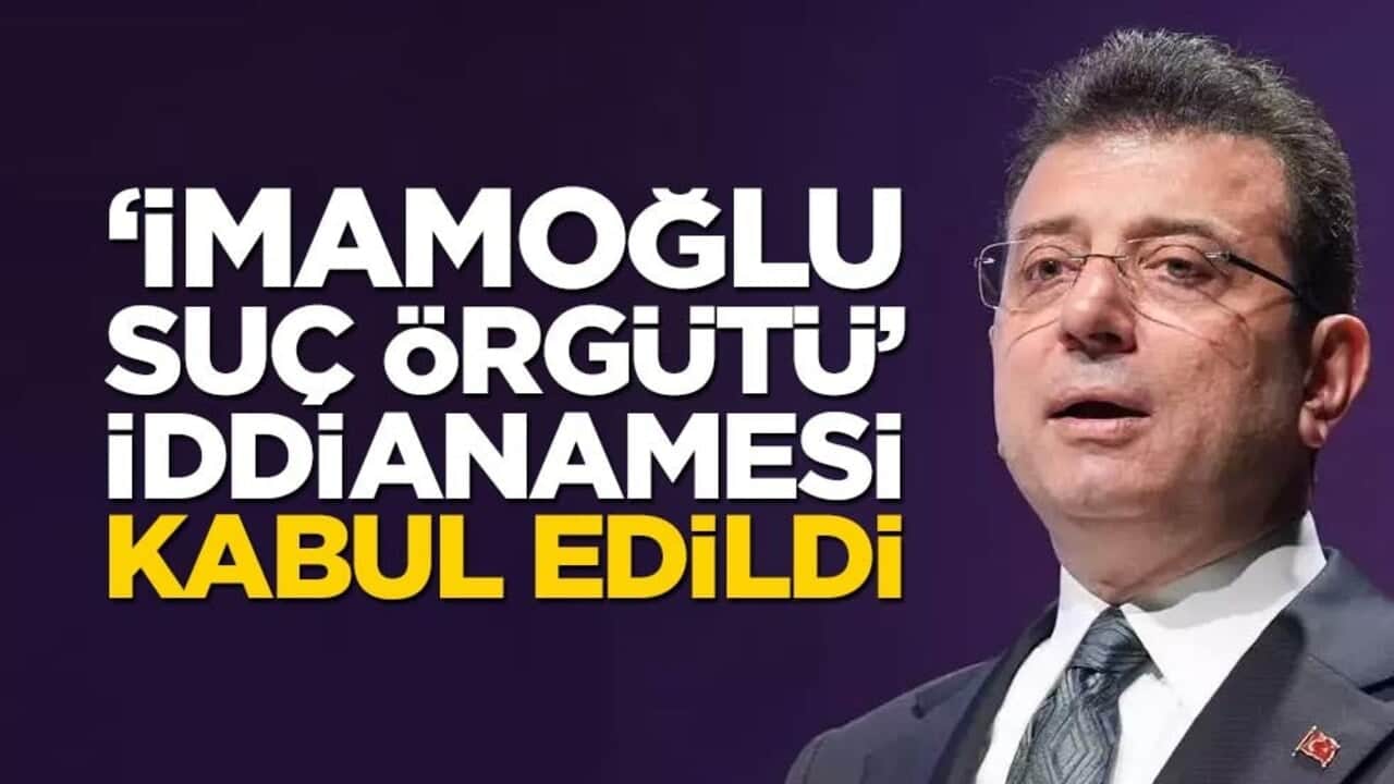 Beklenen haber geldi: İBB iddianamesi kabul edildi!