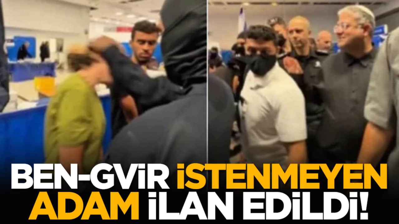Ben-Gvir istenmeyen adam ilan edildi!