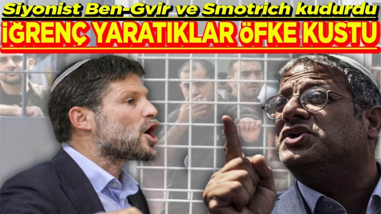 Ben-Gvir ve Smotrich kudurdu İğrenç yaratıklar öfke kustu