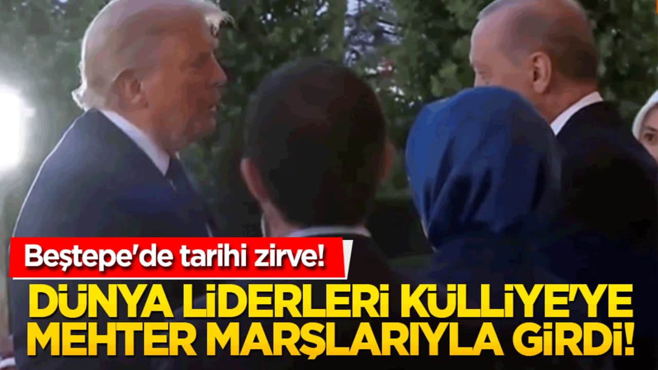 Beştepe'de tarihi zirve! Dünya liderleri Külliye'ye mehter marşlarıyla girdi!