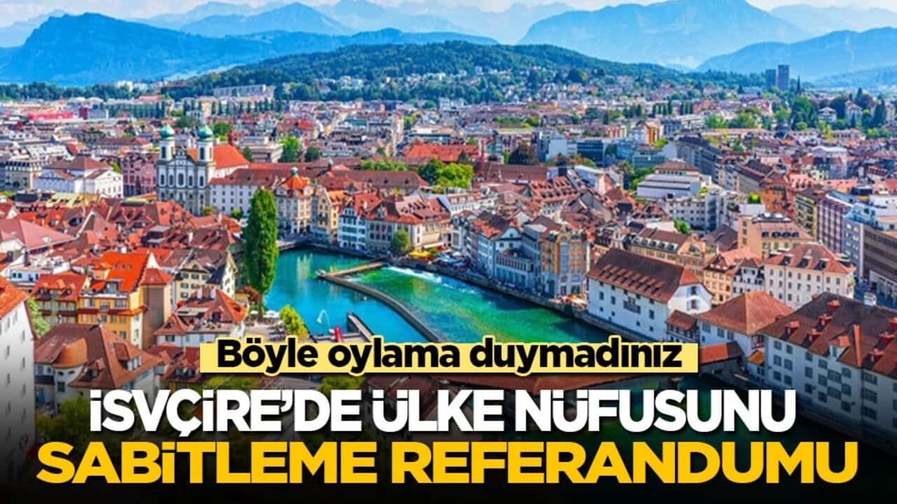 Böyle oylama duymadınız: İsviçre'de 'ülke nüfusu' referandumu