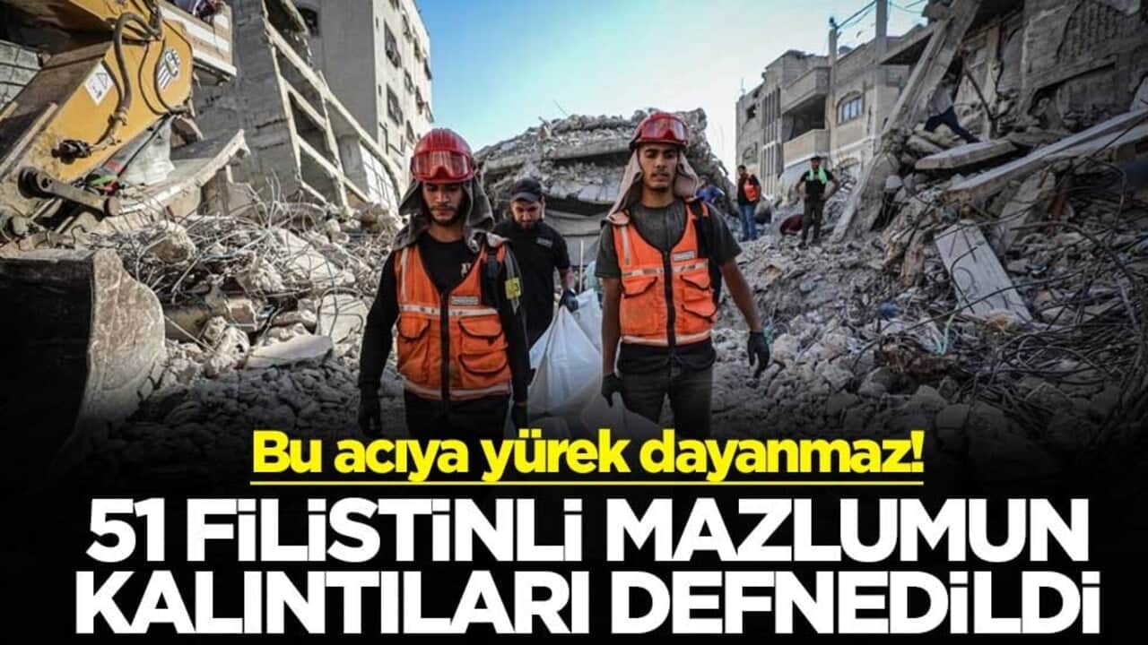 Bu acıya yürek dayanmaz! 51 Filistinli mazlumun kalıntıları defnedildi