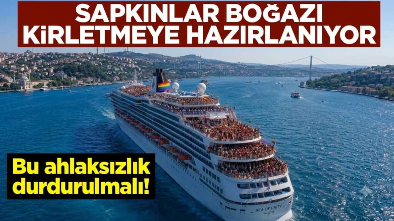 Bu ahlaksızlık durdurulmalı! Sapkınlar İstanbul Boğazı'nı kirletmeye hazırlanıyor