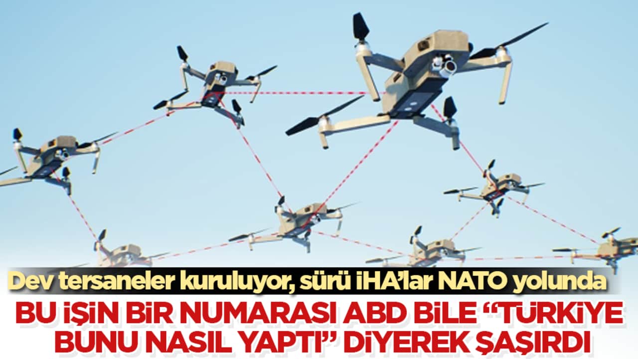 Bu işin bir numarası ABD bile "Türkiye bunu nasıl yaptı" diyerek şaşırdı! Dev tersaneler kuruluyor, sürü İHA’lar NATO yolunda 