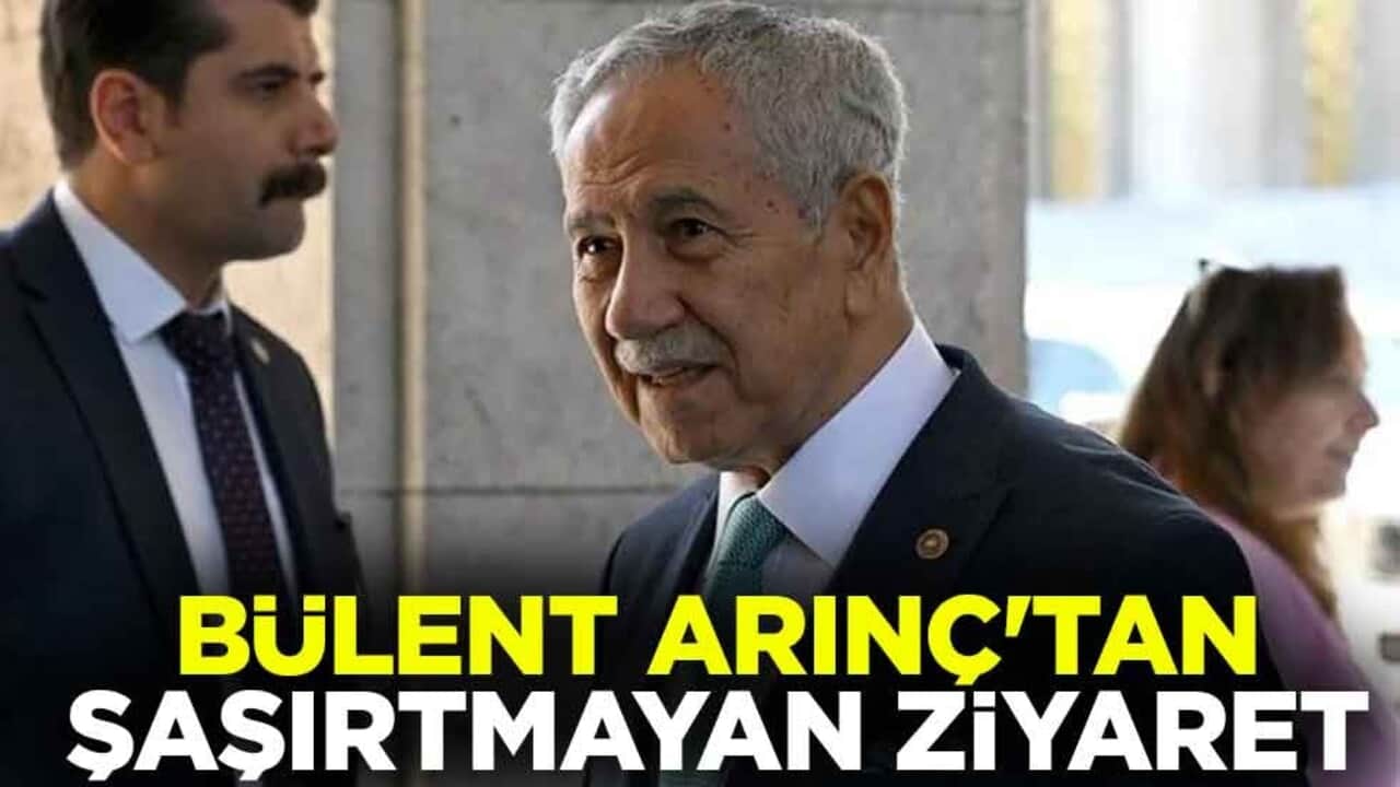 Bülent Arınç'tan şaşırtmayan ziyaret