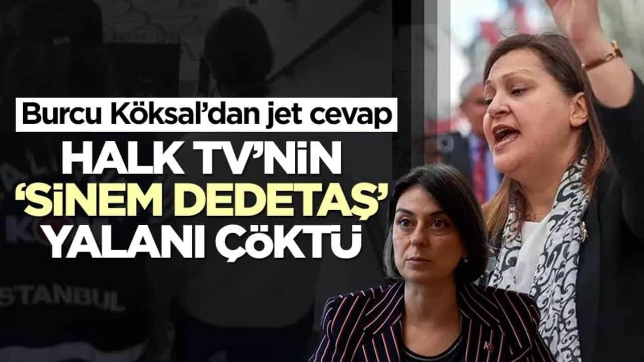 Burcu Köksal’dan jet cevap! Halk TV’nin ‘Sinem Dedetaş’ yalanı çöktü