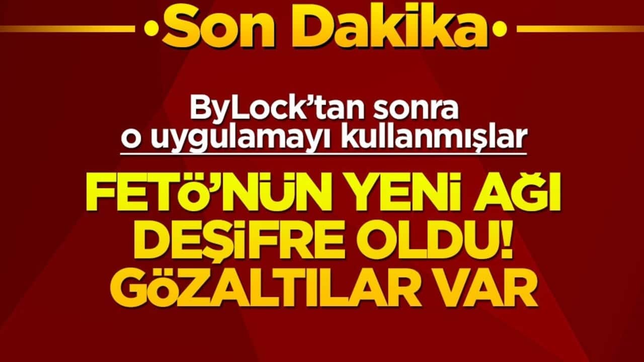 ByLock'tan sonra o uygulamayı kullanmışlar! FETÖ'nün yeni ağı deşifre edildi: Gözaltılar var
