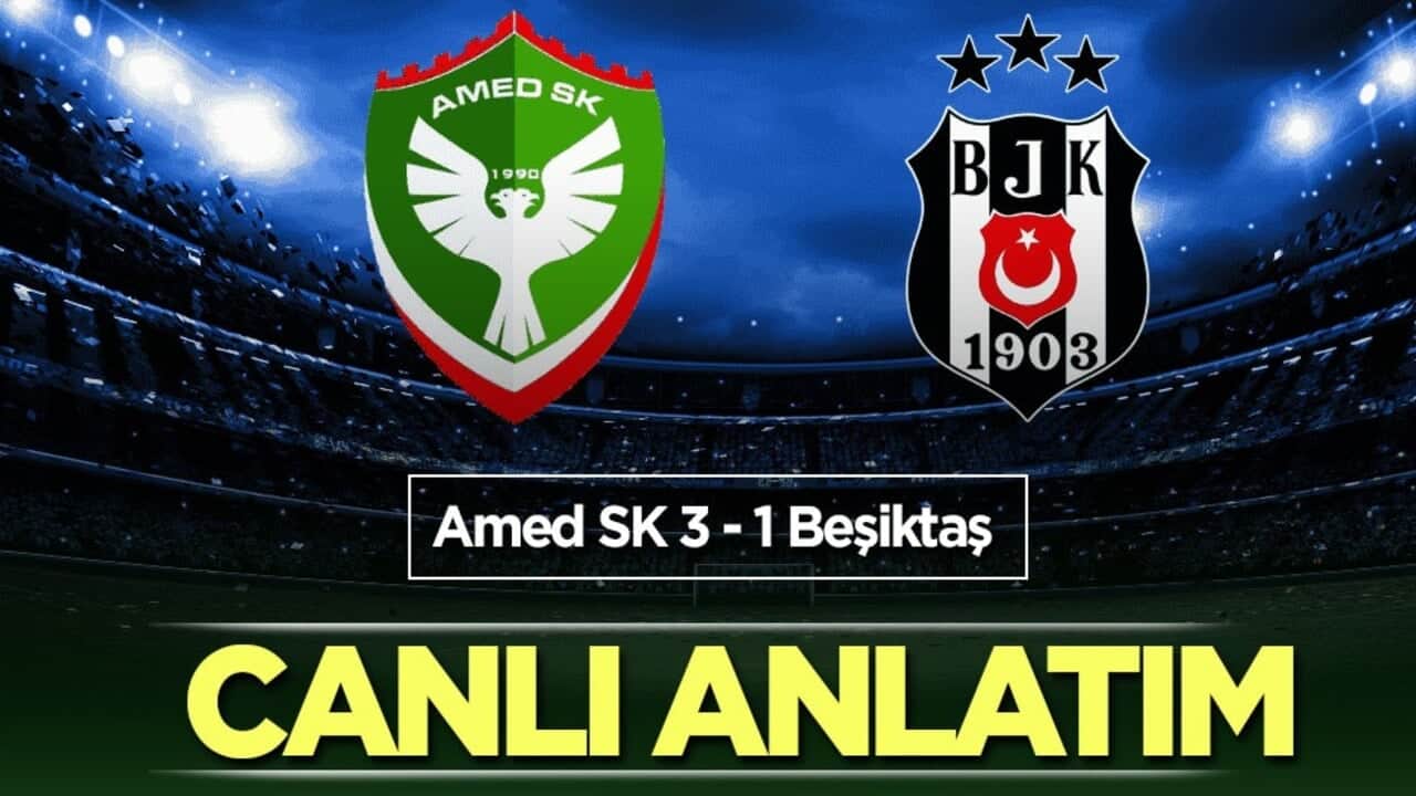 CANLI ANLATIM: Amedspor - Beşiktaş