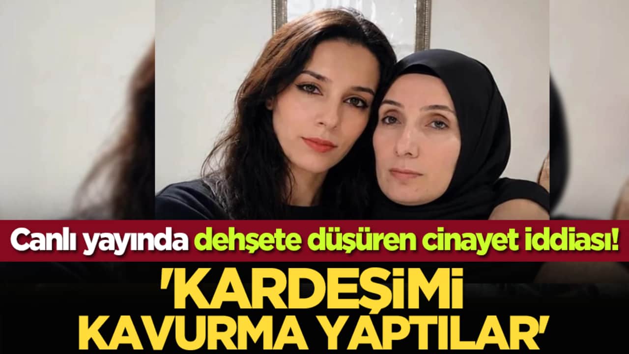 Canlı yayında dehşete düşüren cinayet iddiası! 'Kardeşimi kavurma yaptılar'