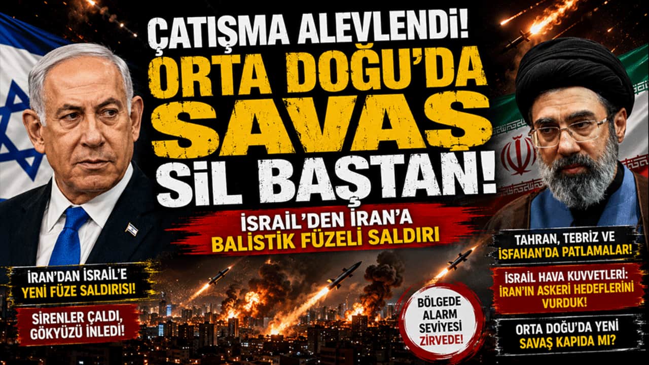 Çatışma alevlendi! Orta Doğu'da savaş sil baştan: İsrail'den İran'a balistik füzeli saldırı