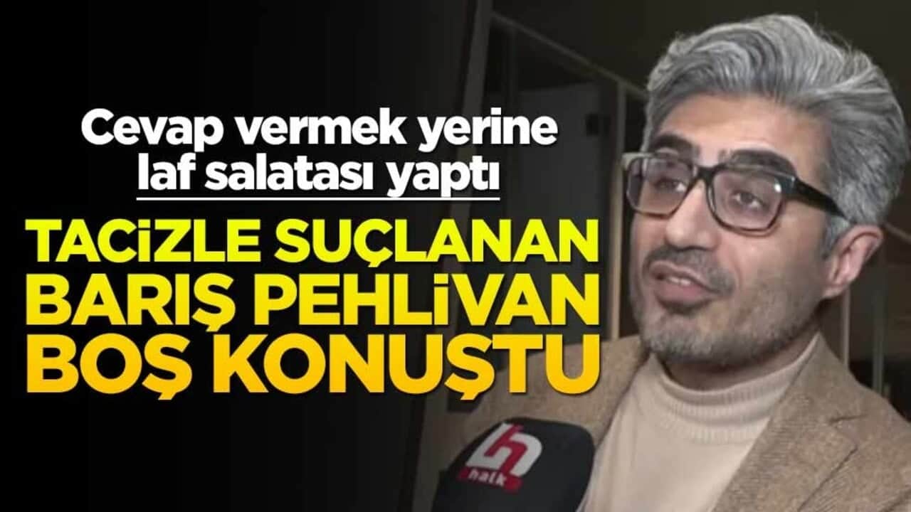 Cevap vermek yerine laf salatası yaptı! Tacizle suçlanan Barış Pehlivan boş konuştu