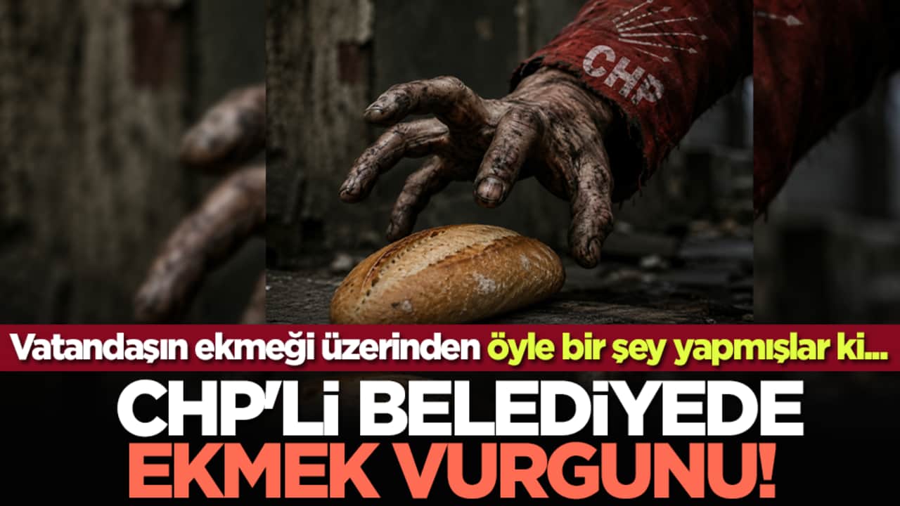 CHP'li belediyede ekmek vurgunu! Vatandaşın ekmeği üzerinden öyle bir şey yapmışlar ki...