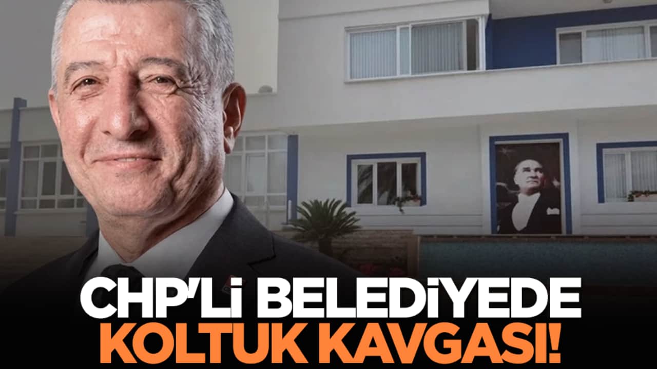 CHP'li Belediyede koltuk kavgası!