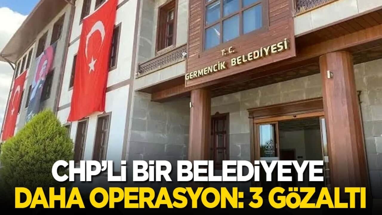 CHP’li bir belediyeye daha operasyon: 3 gözaltı!