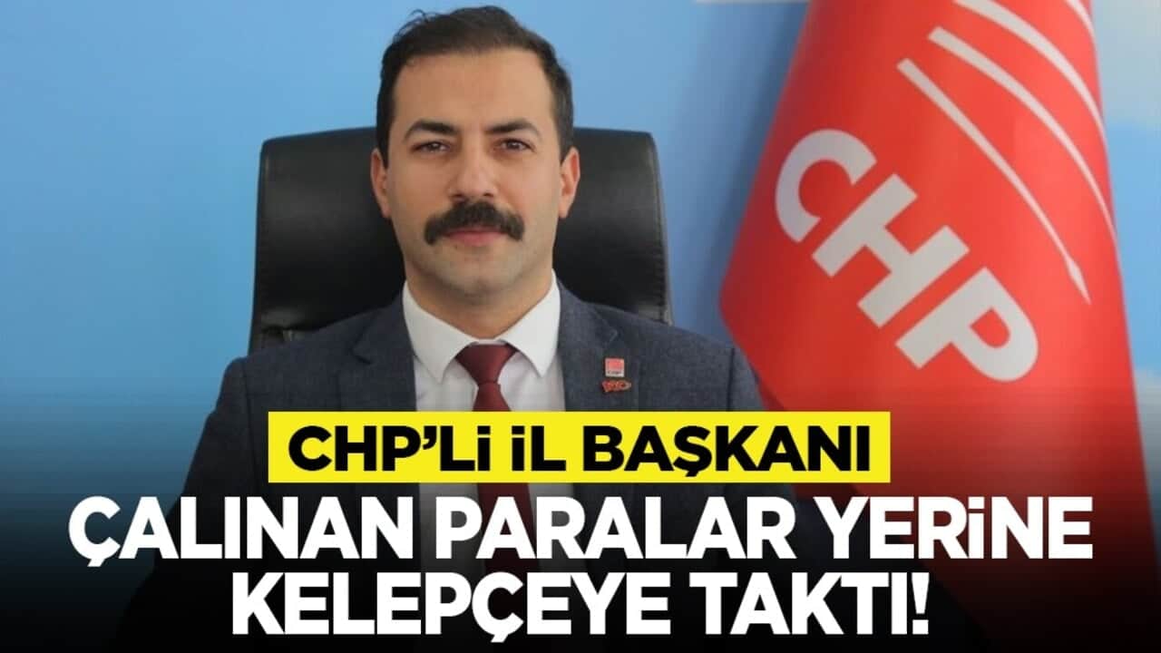 CHP’li İl Başkanı çalınan paralar yerine kelepçeye taktı!