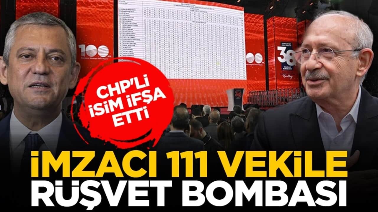 CHP'li isim ifşa etti: İmzacı 111 vekile rüşvet bombası
