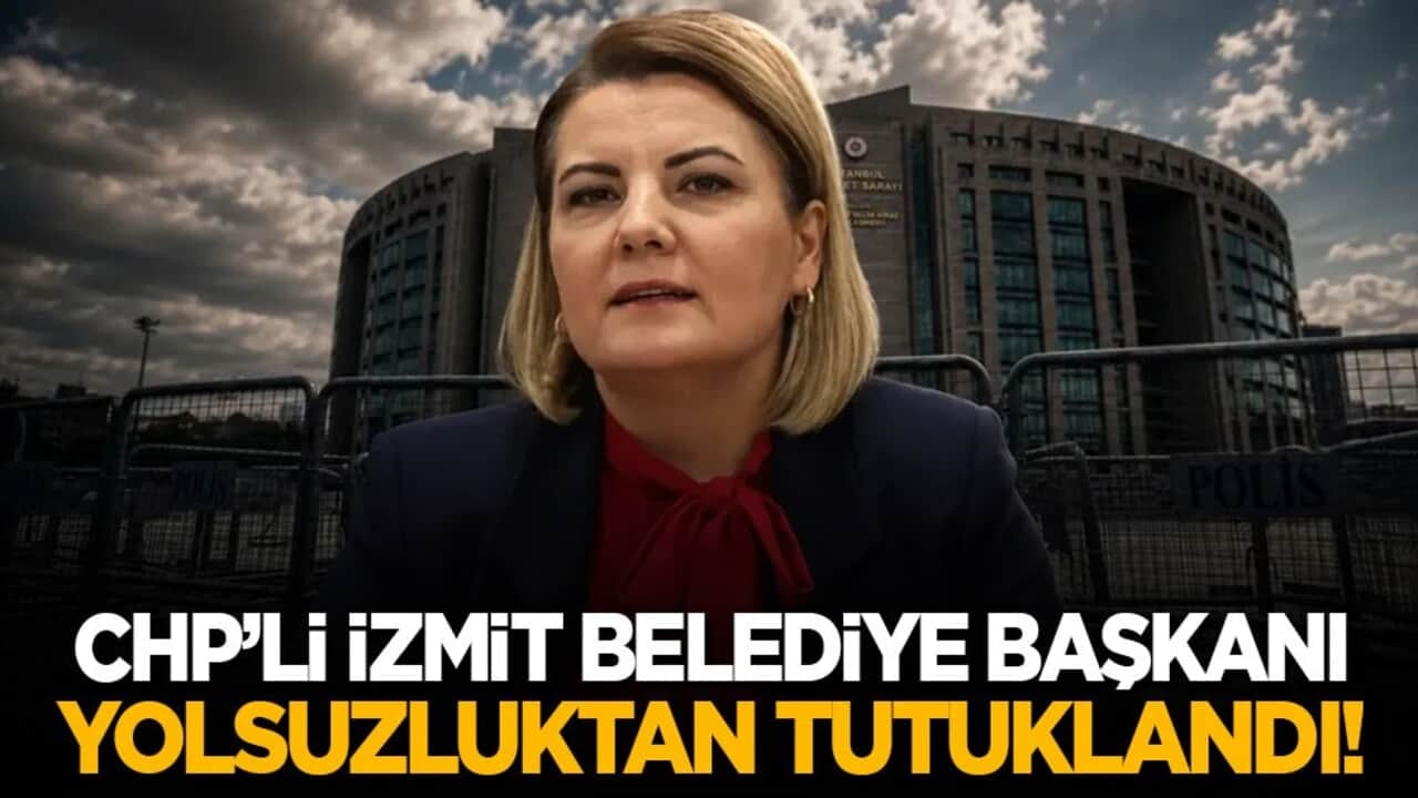 CHP’li İzmit Belediye Başkanı yolsuzluktan tutuklandı
