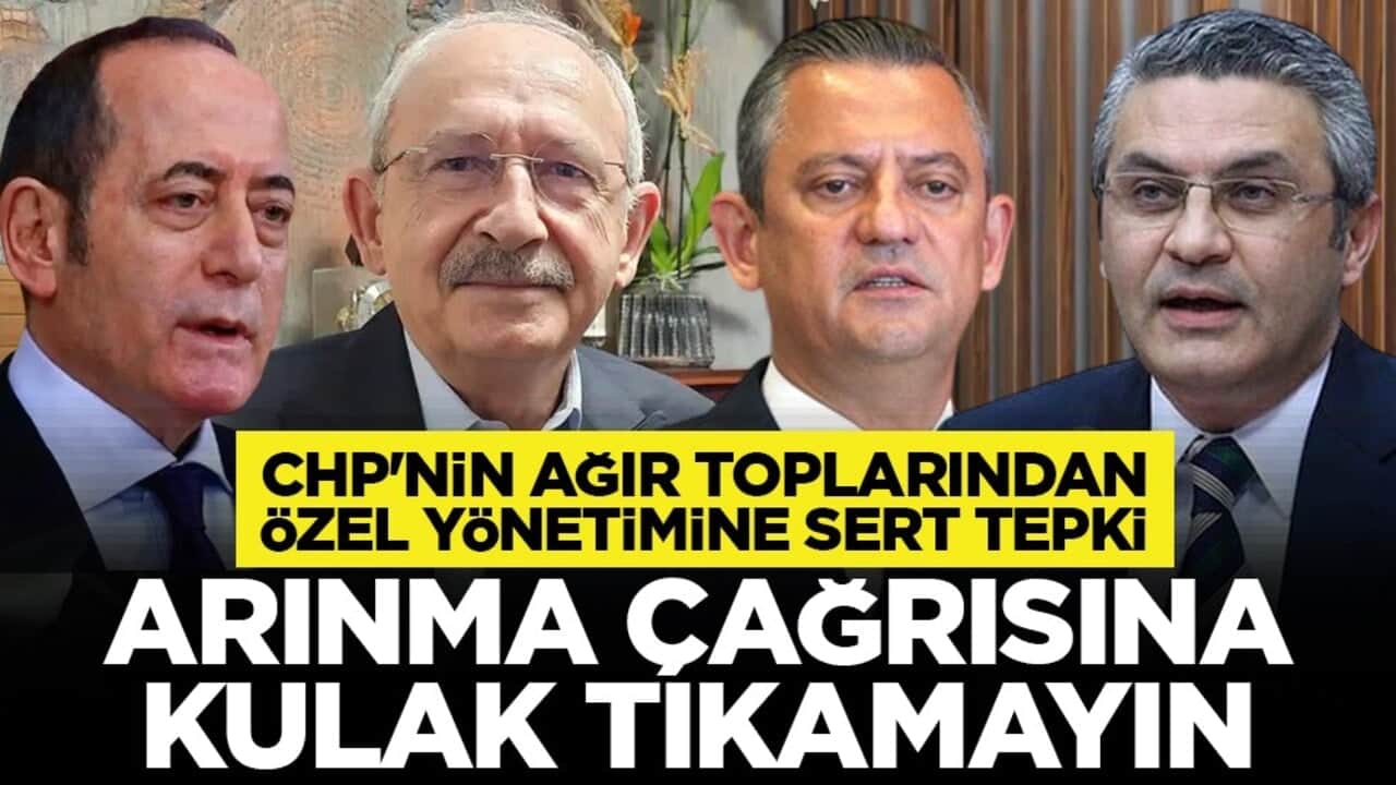 CHP'nin ağır toplarından Özel yönetimine sert tepki: Arınma çağrısına kulak tıkamayın