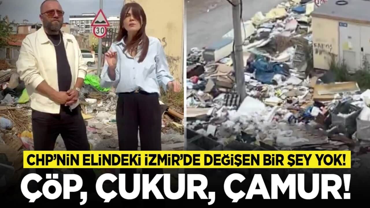 CHP’nin elindeki İzmir’de değişen bir şey yok! Çöp, çukur, çamur!