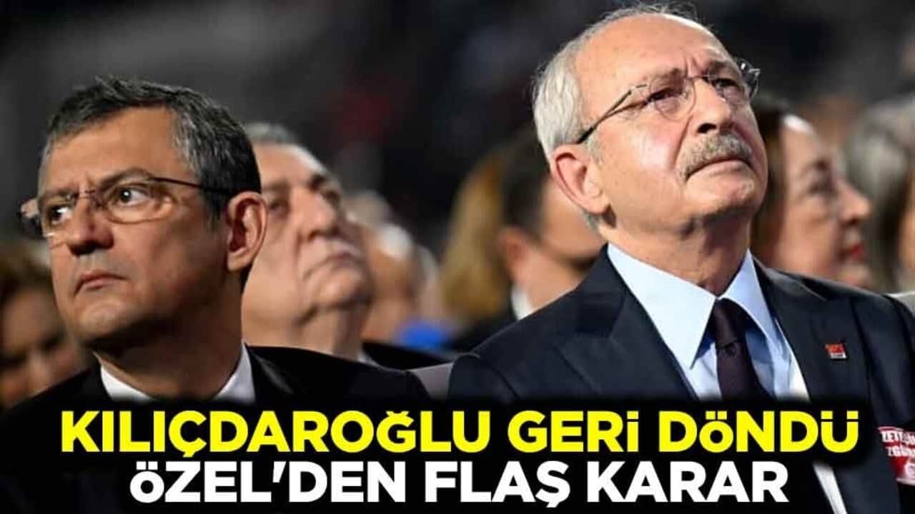 CHP'ye mutlak butlan kararı! Kemal Kılıçdaroğlu geri döndü, Özgür Özel'den flaş karar