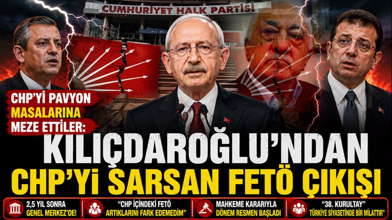 CHP'yi pavyon masalarına meze ettiler: Kılıçdaroğlu’ndan CHP’yi sarsan FETÖ çıkışı