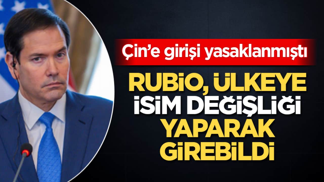 Çin’e girişi yasaklanmıştı! Rubio’ya ‘isim oyunu’ ile giriş izni