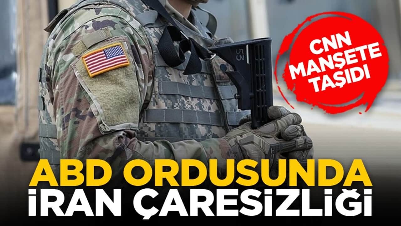 CNN manşete taşıdı: ABD ordusunda İran çaresizliği