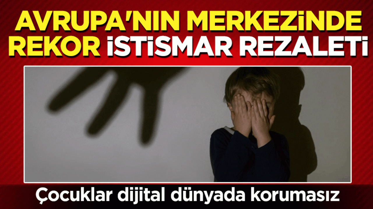 Çocuklar dijital dünyada korumasız: Avrupa’nın merkezinde rekor istismar rezaleti
