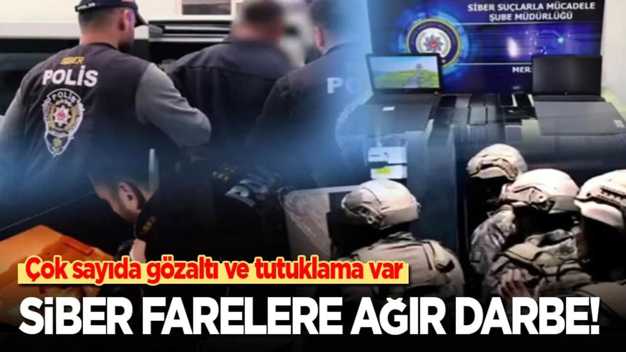 Çok sayıda gözaltı ve tutuklama var: Siber farelere ağır darbe!