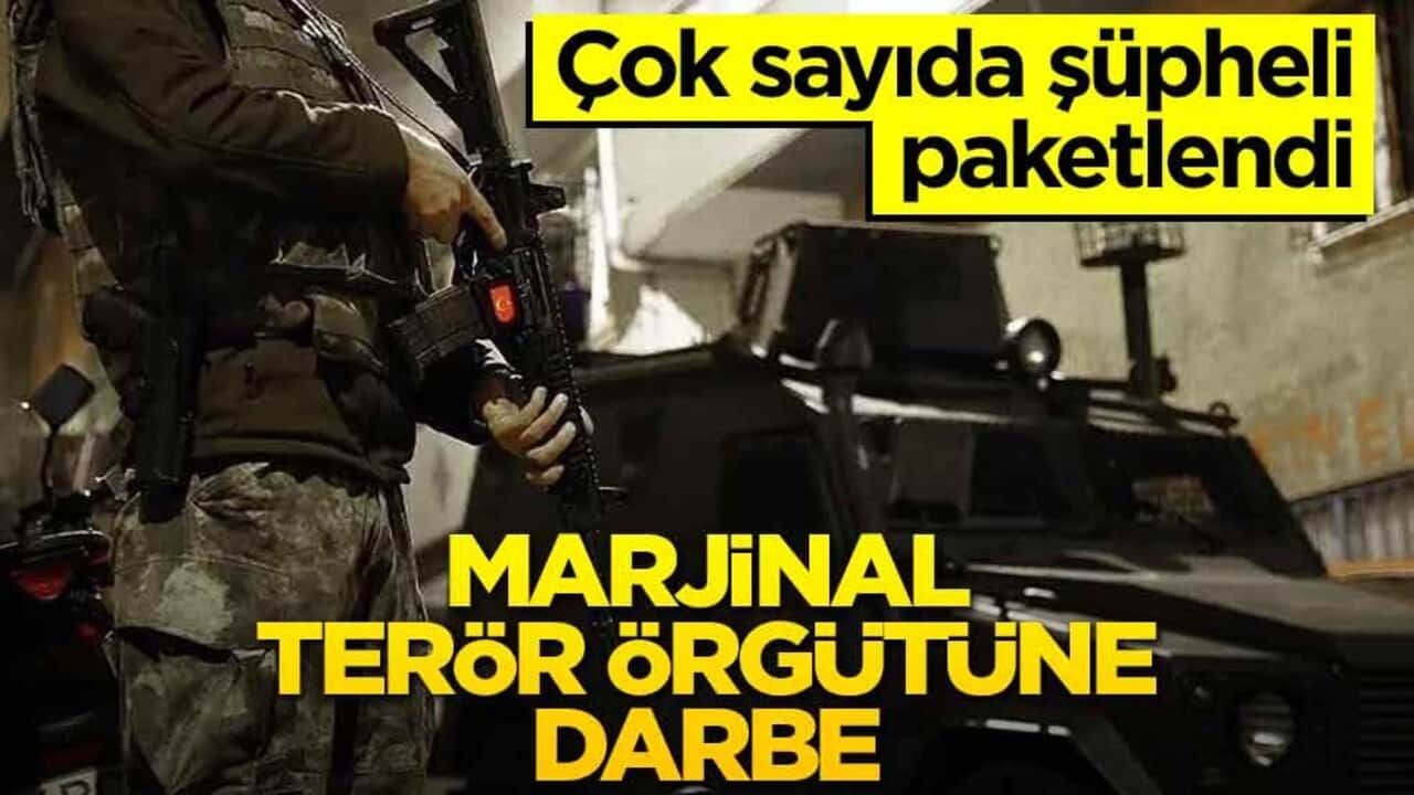 Çok sayıda şüpheli paketlendi! Marjinal terör örgütüne darbe
