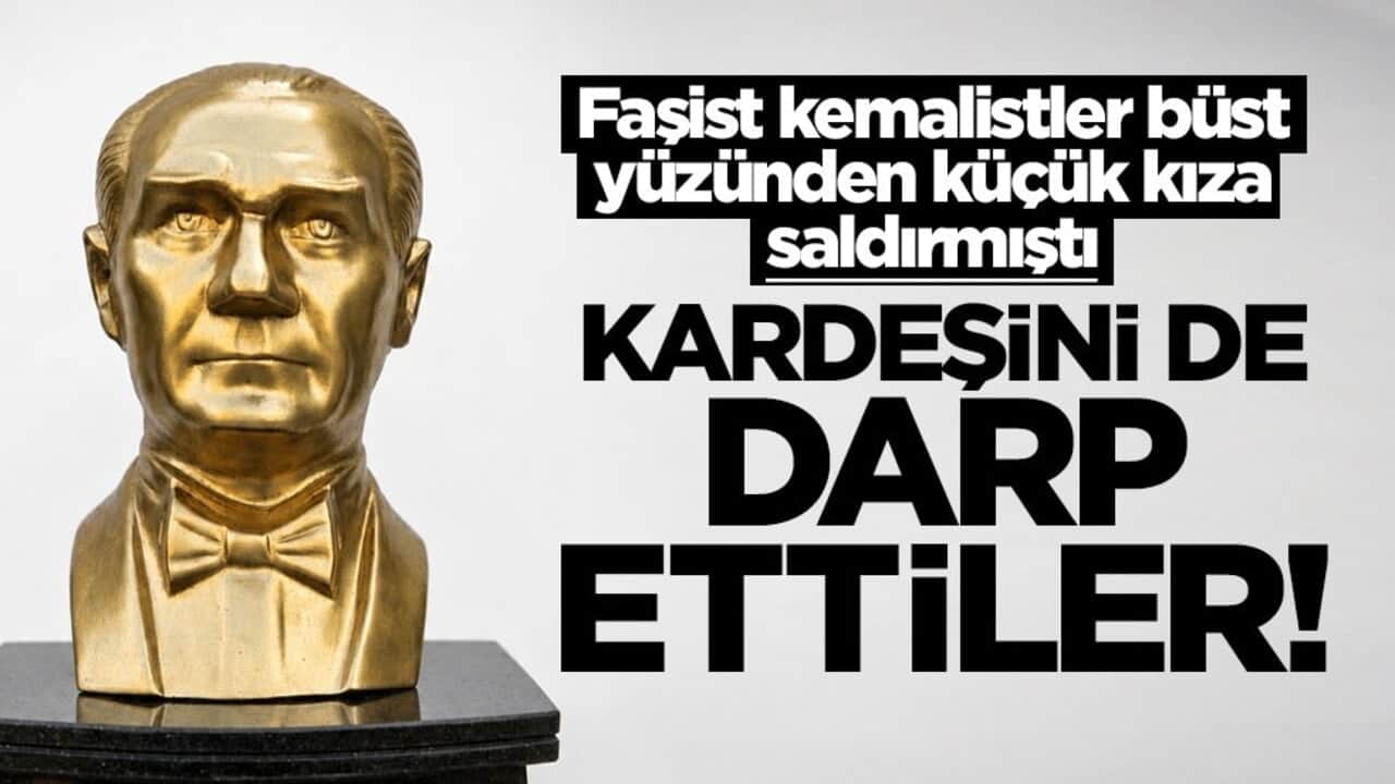 Çorlu'daki büst dayatmasında yeni skandal: Küçük kızın kardeşini de darp ettiler!