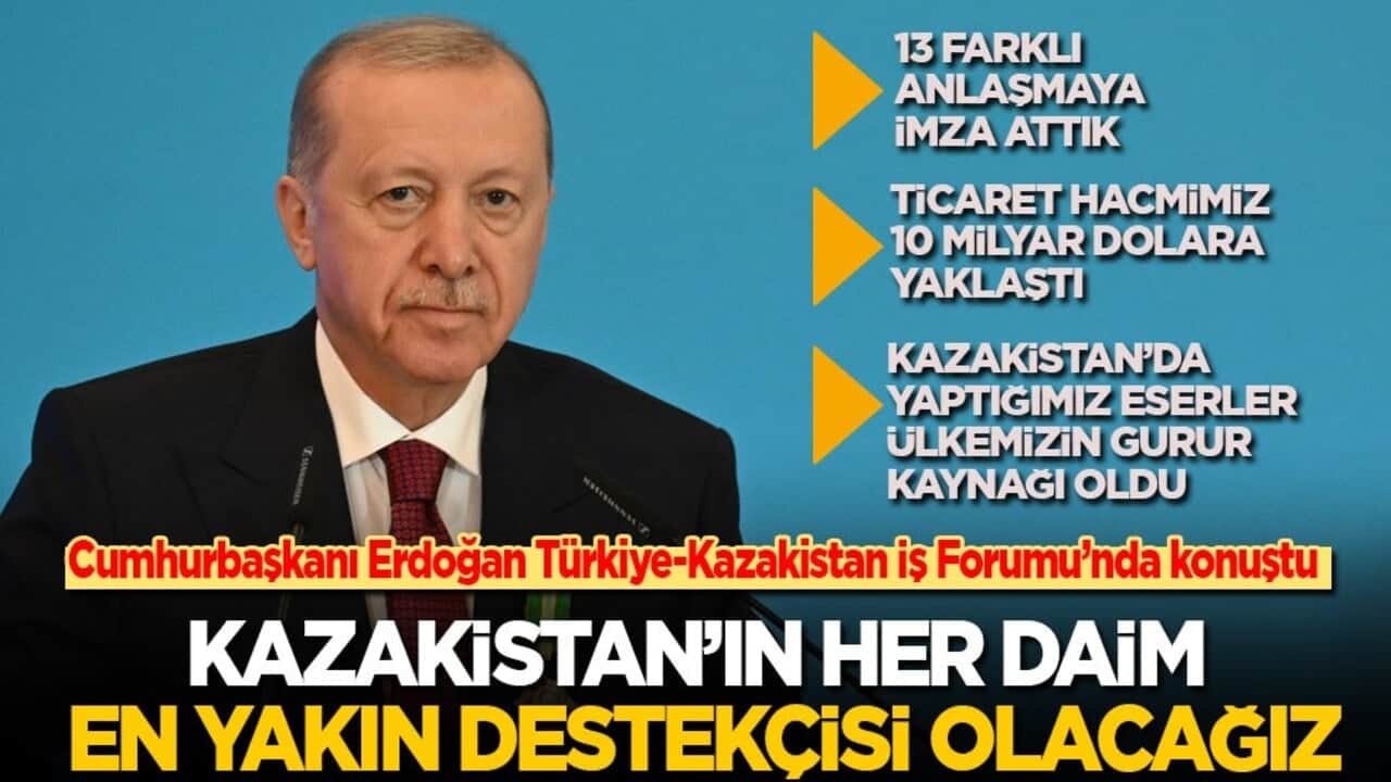 Cumhurbaşkanı Erdoğan: Kazakistan'ın her daim en yakın destekçisi olacağız