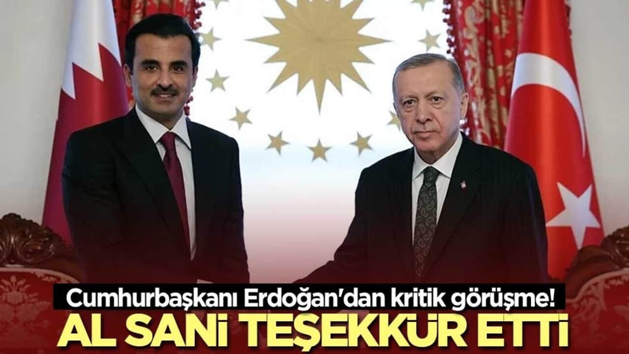 Cumhurbaşkanı Erdoğan'dan kritik görüşme! Al Sani teşekkür etti