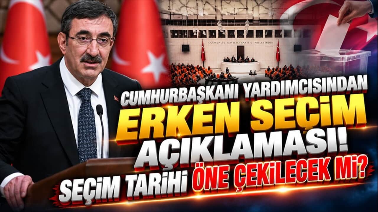Cumhurbaşkanı yardımcısından erken seçim açıklaması! Seçim tarihi öne çekilecek mi?