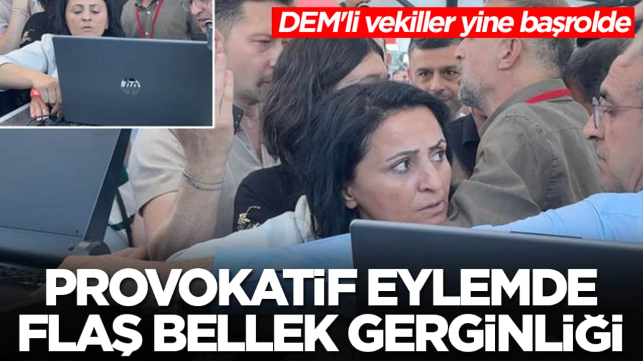 DEM'li vekiller yine başrolde: Provokatif eylemde flaş bellek gerginliği