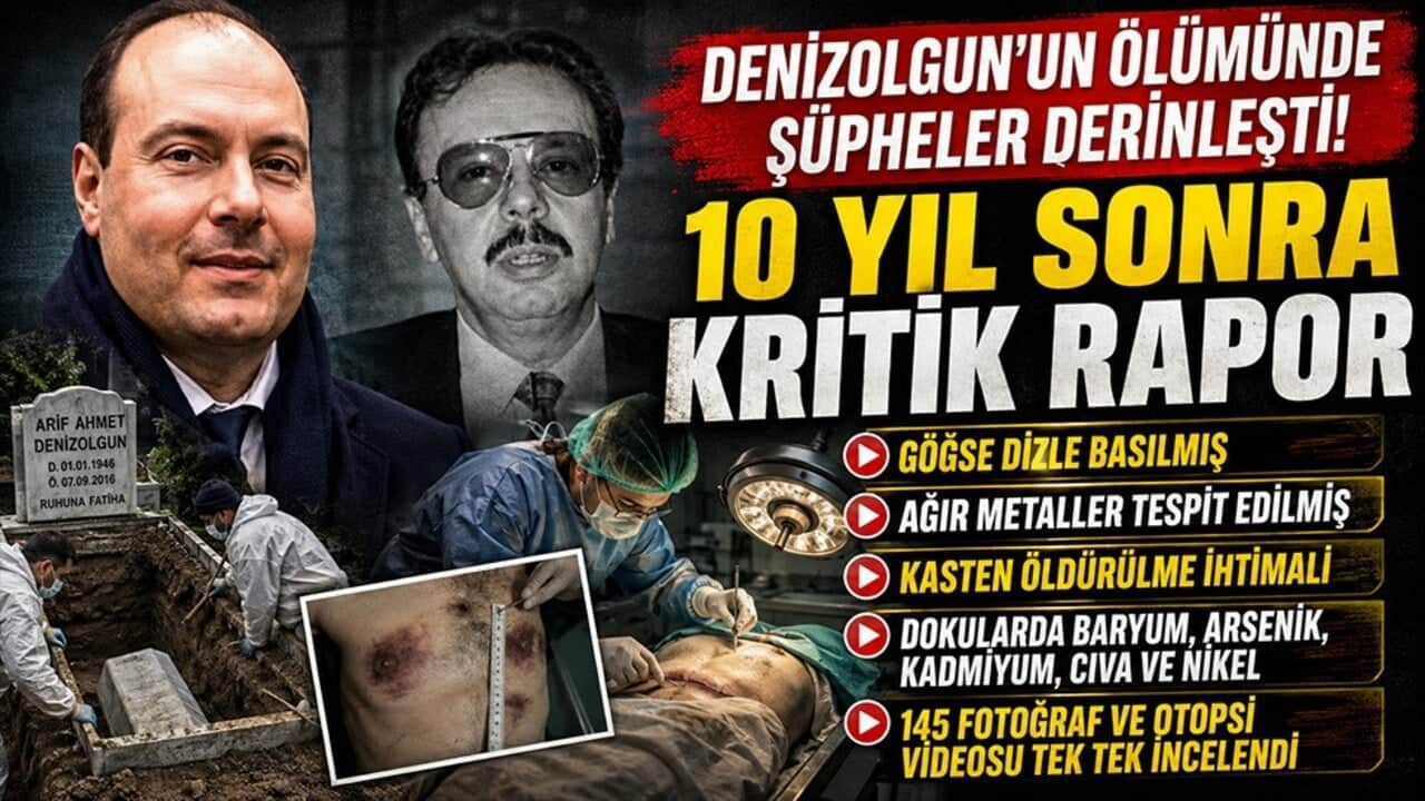 Denizolgun'un ölümünde şüpheler derinleşti! 10 yıl sonra kritik rapor