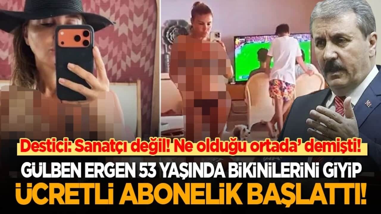 Destici: Sanatçı değil! Ne olduğu ortada’ demişti! 53 yaşındaki Gülben Ergen bikinilerini giyip ücretli abonelik başlattı