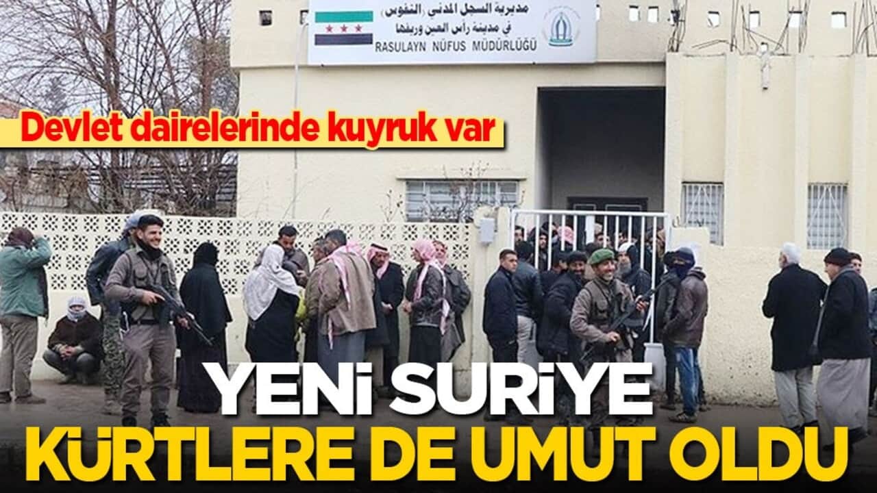 Devlet dairelerinde kuyruk var! Yeni Suriye Kürtlere de umut oldu