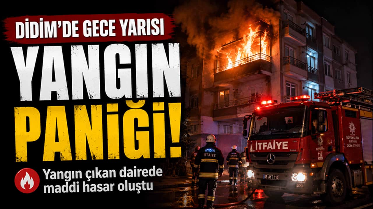 Didim'de gece yarısı yangın paniği! Apartman dairesi alevlere teslim oldu