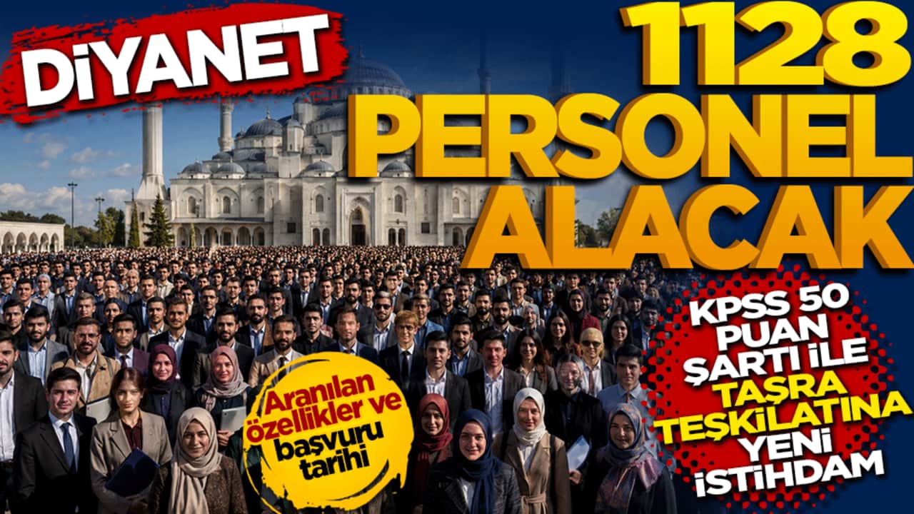 Diyanet 1128 Personel Alacak: KPSS 50 Puan Şartı ile Taşra Teşkilatına Yeni İstihdam