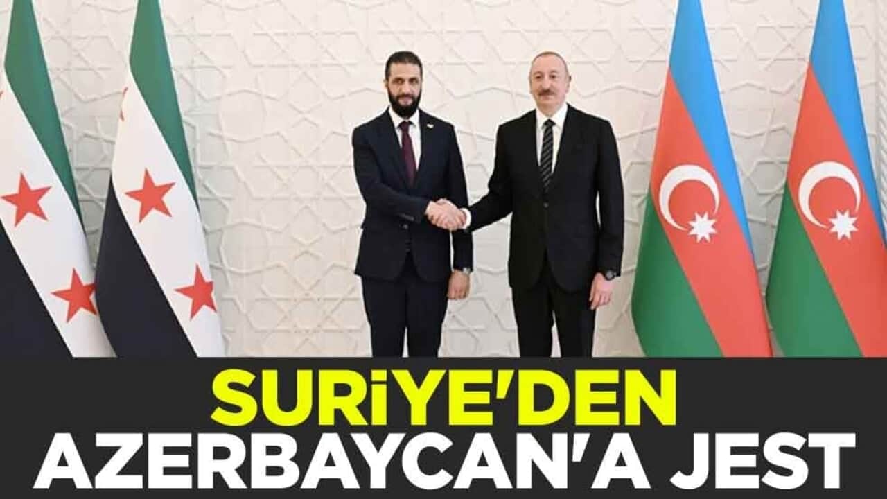 Dost ülke Suriye'den kardeş Azerbaycan'a jest