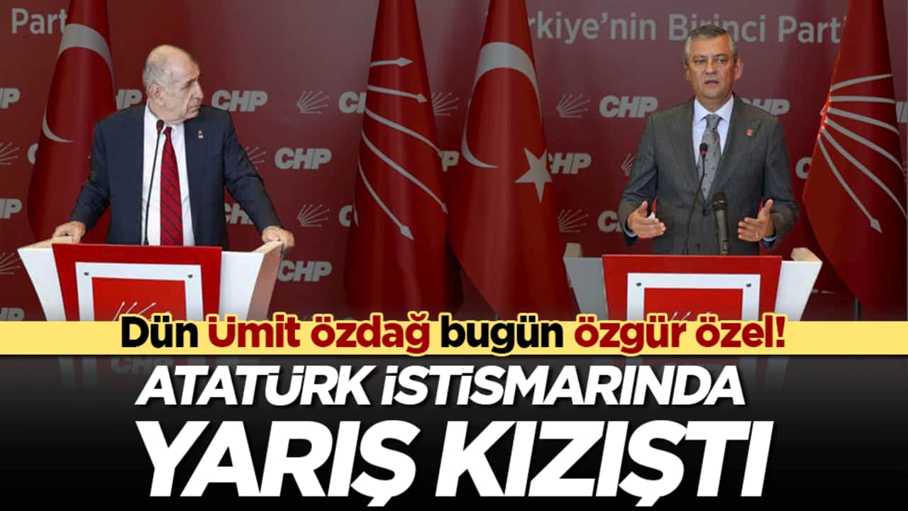 Dün Ümit Özdağ bugün Özgür Özel! Atatürk istismarında yarış kızıştı