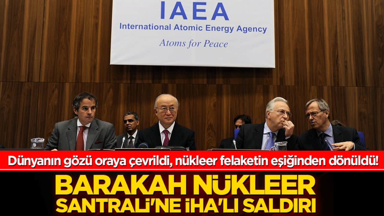 Dünyanın gözü oraya çevrildi, nükleer felaketin eşiğinden dönüldü! Barakah Nükleer Santrali'ne İHA'lı saldırı!