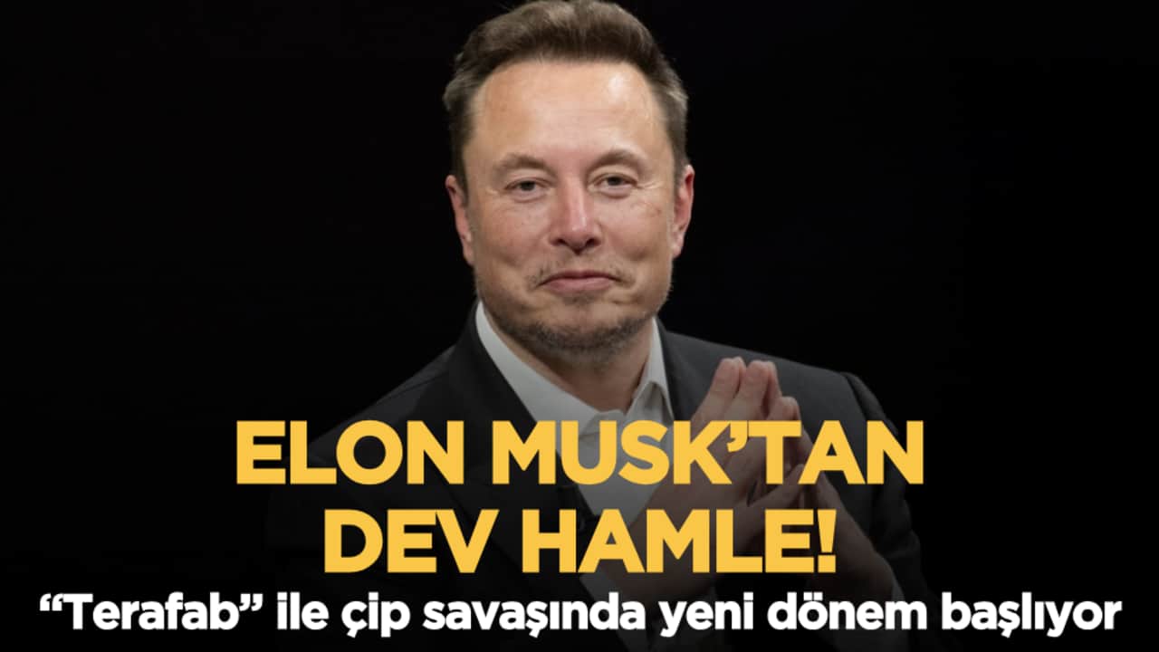 Elon Musk’tan dev hamle! "Terafab" ile çip savaşında yeni dönem başlıyor