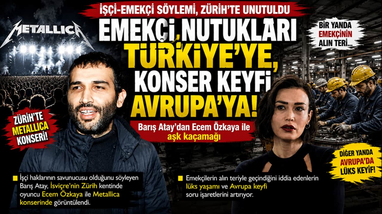 Emekçi nutukları Türkiye'ye, konser keyfi Avrupa'ya! İşçi-emekçi söylemi, Zürih’te unutuldu. Barış Atay’dan Ecem Özkaya ile aşk kaçamağı