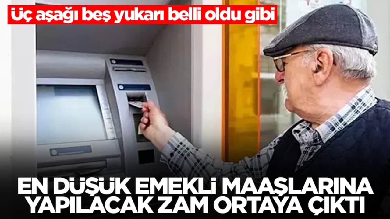 En düşük emekli maaşlarına yapılacak zam ortaya çıktı: Üç aşağı beş yukarı belli oldu gibi