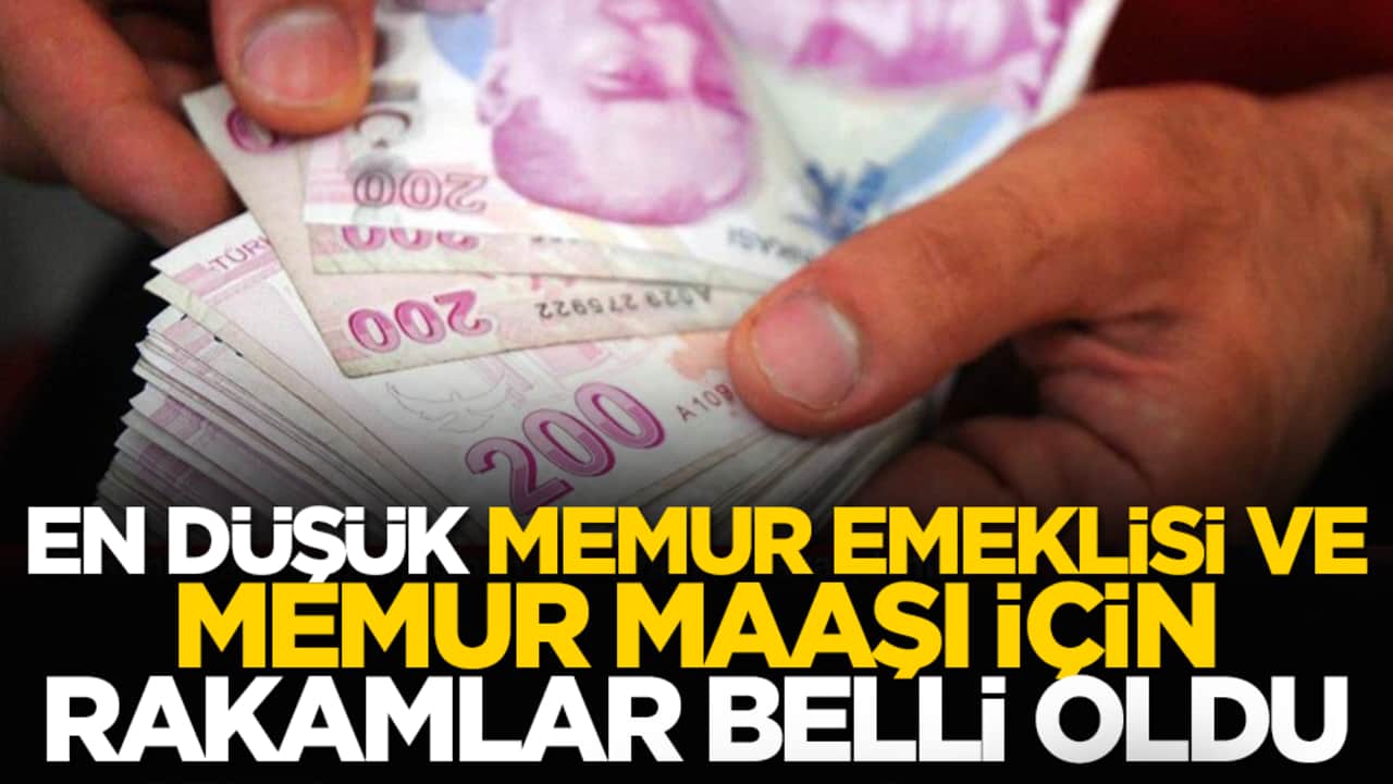 En düşük memur emeklisi ve memur maaşı için rakamlar belli oldu
