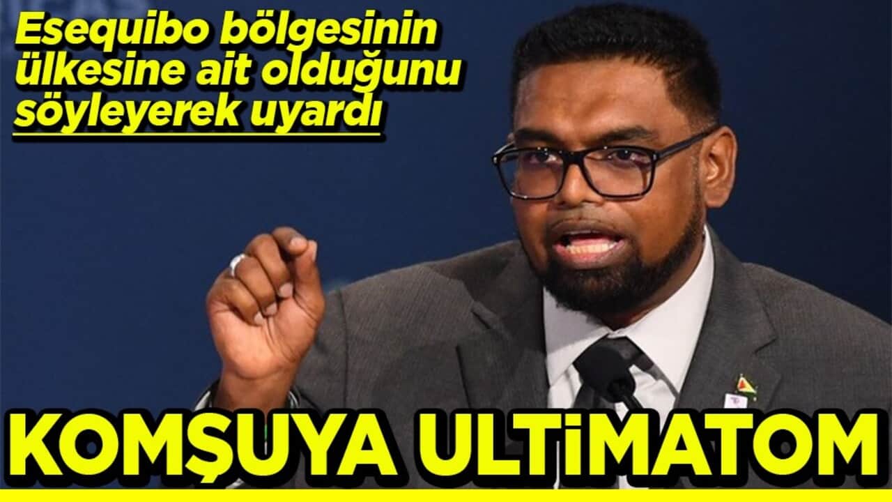 Esequibo bölgesinin ülkesine ait olduğunu söyledi Komşuya ultimatom